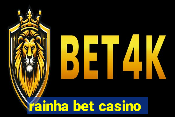 rainha bet casino